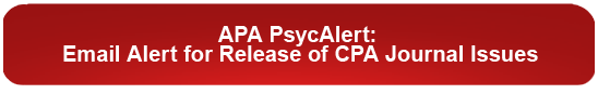 APA PsycAlert: Email Alert for Release of CPA Journal Issues